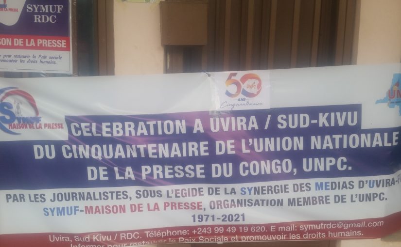 Jubilé d’Or de l’Union Nationale de la Presse Congolaise, UNPC Les activités relatives lancées ce Vendredi 09 Avril par la SYMUF, synergie des médias d’Uvira, Fizi et Walungu